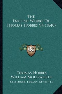 portada the english works of thomas hobbes v4 (1840) (in English)