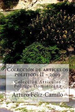 portada Colección de articulos politicos II - 2009: Colección Articulos Politica Dominicana