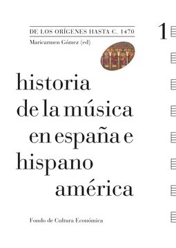 portada Historia de la Musica en España e Hispanoamerica (Vol. I): De los Origenes Hasa c. 1470