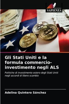 portada Gli Stati Uniti e la formula commercio-investimento negli ALS (en Italiano)