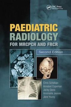 portada Paediatric Radiology for Mrcpch and Frcr, Second Edition