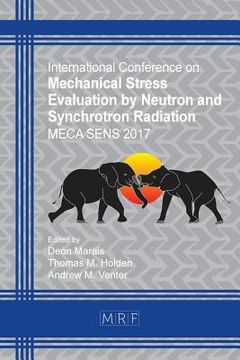 portada Mechanical Stress Evaluation by Neutron and Synchrotron Radiation: MECA SENS 2017 (Materials Research Proceedings) (en Inglés)