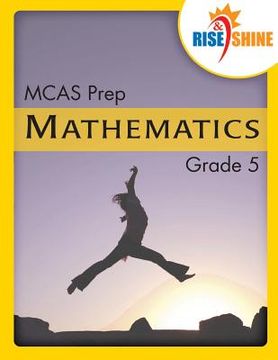 portada Rise & Shine MCAS Prep Grade 5 Mathematics (en Inglés)
