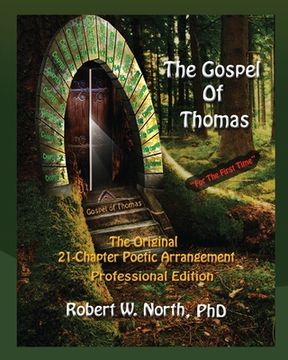 portada Gospel of Thomas Professional-The Original 21 Chapter Poetic Arrangement, Professional Edition (en Inglés)