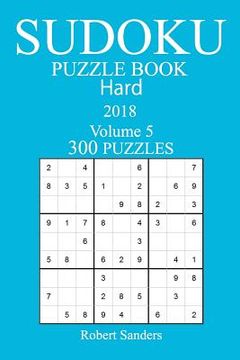 portada 300 Hard Sudoku Puzzle Book - 2018 (in English)