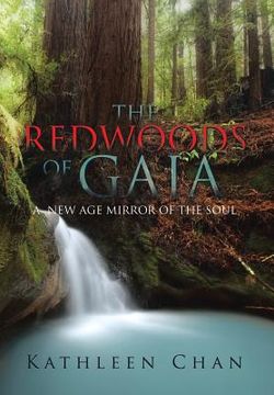 portada The Redwoods of Gaia: A New Age Mirror of the Soul (en Inglés)