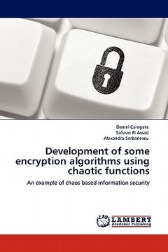 portada development of some encryption algorithms using chaotic functions (en Inglés)