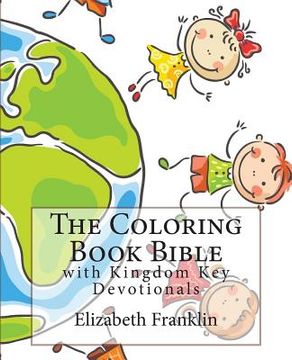 portada The Coloring Book Bible: with Kingdom Key Devotionals (en Inglés)