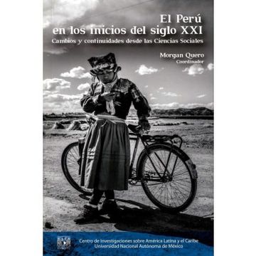 portada El Perú en los Inicios del Siglo Xxi: Cambios y Continuidades Desde las Ciencias Sociales