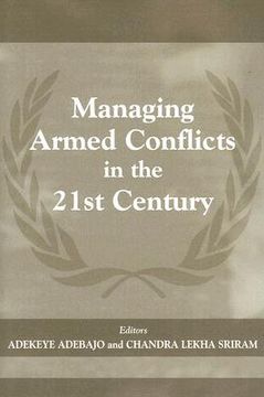 portada managing armed conflicts in the 21st century (en Inglés)