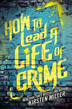 portada How to Lead a Life of Crime (en Inglés)