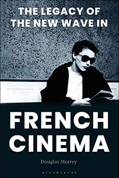 portada The Legacy of the new Wave in French Cinema 