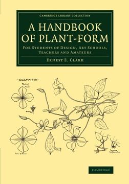 portada A Handbook of Plant-Form: For Students of Design, art Schools, Teachers and Amateurs (Cambridge Library Collection - Botany and Horticulture) 