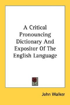 portada a critical pronouncing dictionary and expositor of the english language (en Inglés)