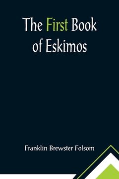 portada The First Book of Eskimos (en Inglés)