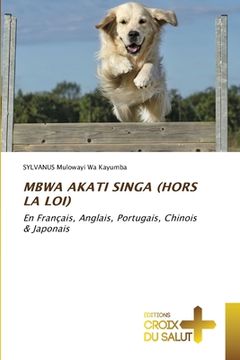 portada Mbwa Akati Singa (Hors La Loi) (en Francés)