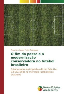 portada O fim do Passe e a Modernização Conservadora no Futebol Brasileiro