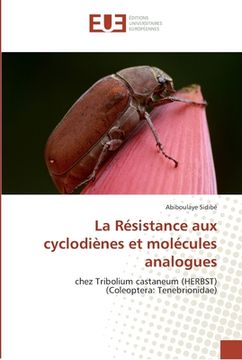 portada La Résistance aux cyclodiènes et molécules analogues (en Francés)