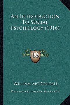 portada an introduction to social psychology (1916) (en Inglés)