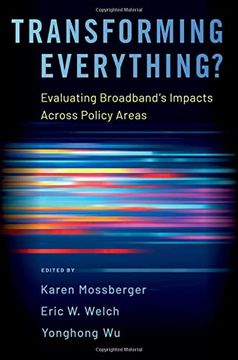 portada Transforming Everything: Evaluating Broadband's Impacts Across Policy Areas (en Inglés)