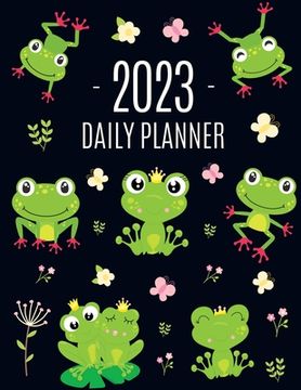 portada Frog Planner 2023: Funny Amphibian Monthly Agenda January-December Organizer (12 Months) Cute Green Water Animal Scheduler (en Inglés)