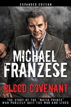 portada Blood Covenant: The Story of the "Mafia Prince" who Publicly Quit the mob and Lived (in English)
