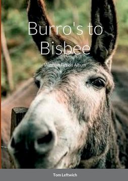 portada Burro's to Bisbee: Western Fiction Album (en Inglés)