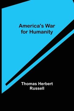 portada America's War for Humanity (en Inglés)