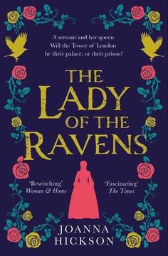portada The Lady of the Ravens: A Gripping Historical Fiction Novel From the Author of Bestsellers Like the Agincourt Bride: Book 1 (Queens of the Tower) (in English)