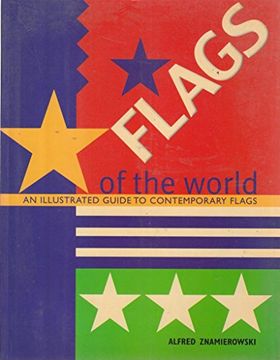 portada Flags of the World (an Illustrated Guide to Contemporary Flags )
