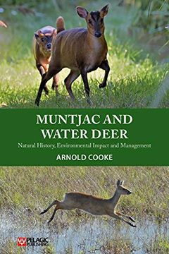 portada Muntjac and Water Deer: Natural History, Environmental Impact and Management (Pelagic Monographs) (en Inglés)