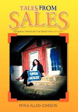 portada tales from sales: outrageous, hilarious and true stories from home sales (in English)