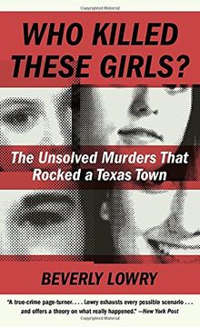 portada Who Killed These Girls? The Unsolved Murders That Rocked a Texas City 