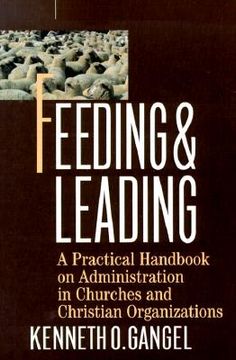 portada Feeding & Leading: PRactical Handbook on Administration in Churches and Christian Organizations (en Inglés)