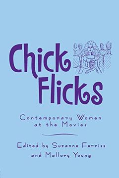 portada Chick Flicks: Contemporary Women at the Movies (en Inglés)