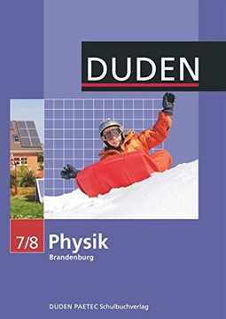 portada Duden Physik - Sekundarstufe i - Brandenburg: 7. /8. Schuljahr - Schülerbuch (en Alemán)