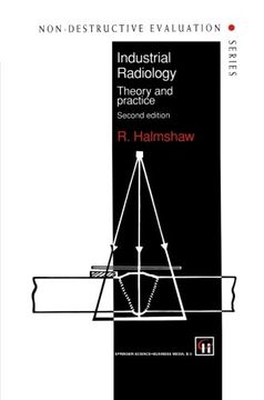 portada Industrial Radiology: Theory and practice (Non-Destructive Evaluation Series)