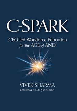 portada C-Spark: CEO-led Workforce Education for the Age of And (en Inglés)