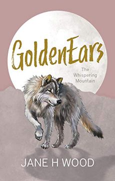 portada Goldenears: The Whispering Mountain 