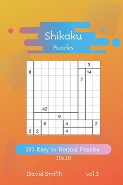 portada Shikaku Puzzles - 200 Easy to Normal Puzzles 10x10 vol.3 (en Inglés)