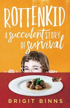 portada Rottenkid: A Succulent Story of Survival (en Inglés)