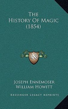 portada the history of magic (1854) (en Inglés)
