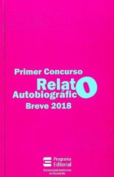 portada Primer Concurso. Relato Autobiográfico Breve 2018 (in Spanish)