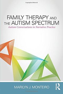 portada Family Therapy and the Autism Spectrum: Autism Conversations in Narrative Practice