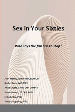 portada Sex in Your Sixties: Who says the fun has to stop? (en Inglés)