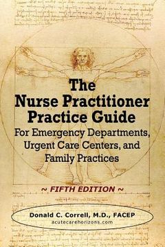 portada The Nurse Practitioner Practice Guide - Fifth Edition: For Emergency Departments, Urgent Care Centers, and Family Practices 
