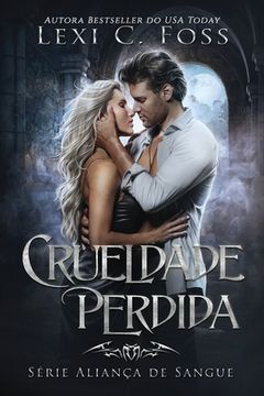 portada Crueldade Perdida (in Portuguese)