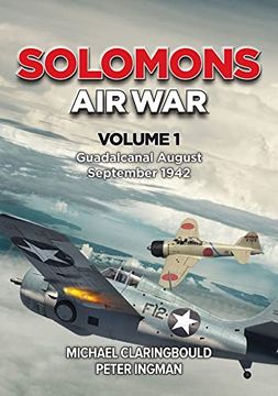 portada Solomons air War: Volume 1 - Guadalcanal August – September 1942 