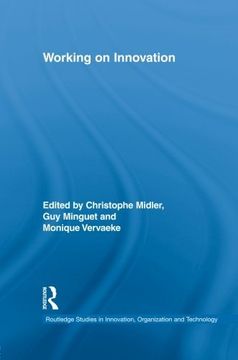 portada Working on Innovation (Routledge Studies in Innovation, Organization and Technology)