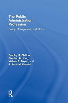 portada The Public Administration Profession: Policy, Management, and Ethics 
